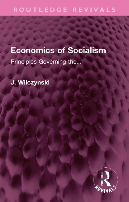 Economics of Socialism - J. Wilczynski