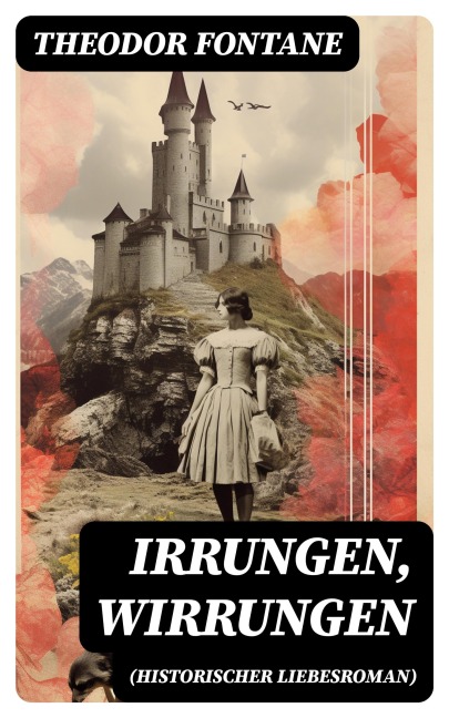 Irrungen, Wirrungen (Historischer Liebesroman) - Theodor Fontane