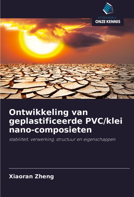 Ontwikkeling van geplastificeerde PVC/klei nano-composieten - Xiaoran Zheng