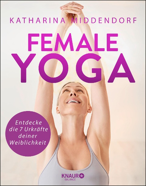 Female Yoga - Katharina Middendorf