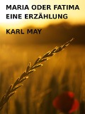 Cover-Bild zum Titel 'Maria oder Fatima' von 'Karl May'