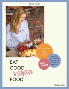 Cover-Bild zum Titel 'Eat Good Vegan Food' von 'Doris Flury'