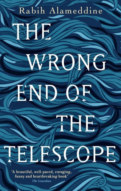 The Wrong End of the Telescope - Rabih Alameddine