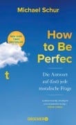 Cover-Bild zum Titel 'How to Be Perfect' von 'Michael Schur'