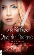 Cover-Bild zum Titel 'Stadt der Finsternis - Die magische Gabe' von 'Ilona Andrews'