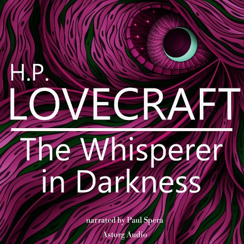 HP Lovecraft : The Whisperer in Darkness - Hp Lovecraft