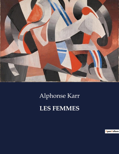 LES FEMMES - Alphonse Karr