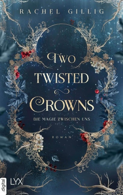 Two Twisted Crowns - Die Magie zwischen uns - Rachel Gillig