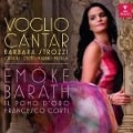 Voglio Cantar - Emöke/Il pomo d'oro/Corti Barath