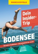 Cover-Bild zum Titel 'MARCO POLO Insider-Trips Bodensee' von 'Florian Wachsmann'