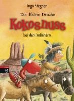 Der kleine Drache Kokosnuss bei den Indianern - Ingo Siegner