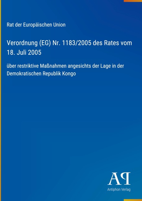 Verordnung (EG) Nr. 1183/2005 des Rates vom 18. Juli 2005 - Rat der Europäischen Union
