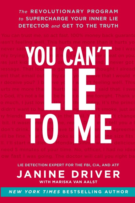 You Can't Lie to Me - Janine Driver