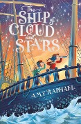 Cover-Bild zum Titel 'The Ship of Cloud and Stars' von 'Amy Raphael'
