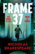 Cover-Bild zum Titel 'Frame 37' von 'Nicholas Shakespeare'