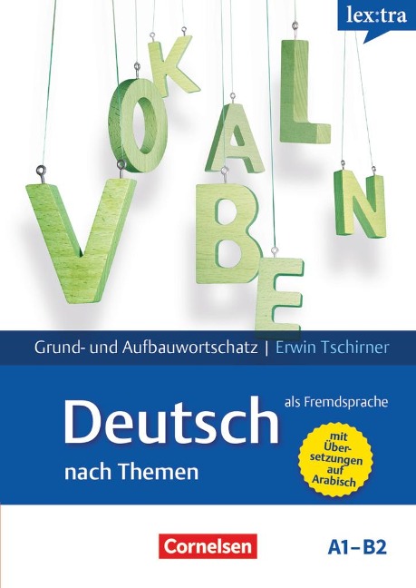 Lextra - Deutsch als Fremdsprache A1-B2 - Lernwörterbuch Grund- und Aufbauwortschatz - Erwin Tschirner