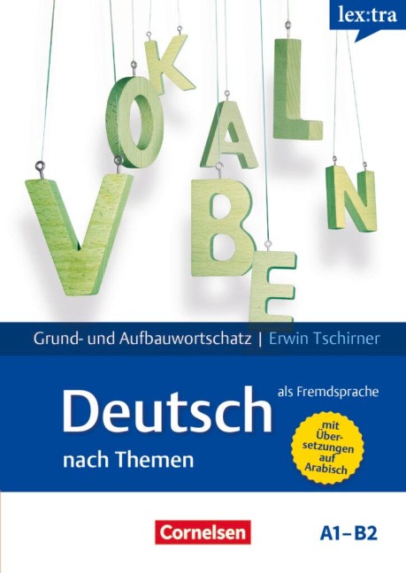 Lextra - Deutsch als Fremdsprache A1-B2 - Lernwörterbuch Grund- und Aufbauwortschatz - Erwin Tschirner