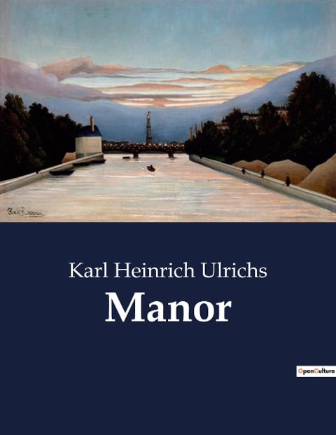 Manor - Karl Heinrich Ulrichs