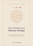 Cover-Bild zum Titel 'Deine Weiblichkeit nach Human Design' von 'Lisa Steube'