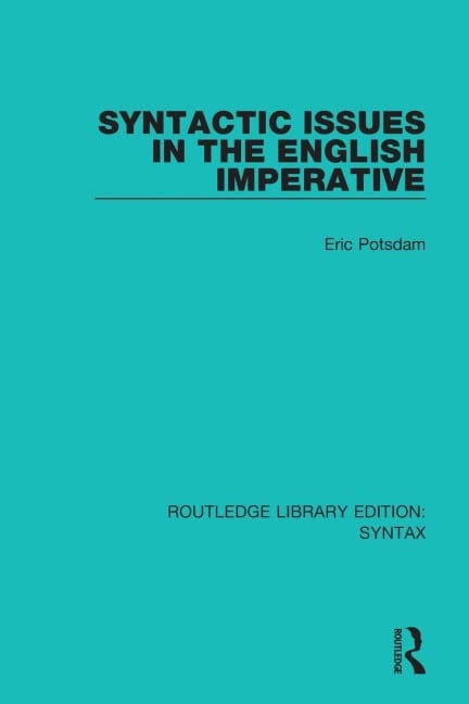 Syntactic Issues in the English Imperative - Eric Potsdam