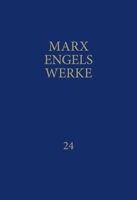 MEW / Marx-Engels-Werke Band 24 - Karl Marx, Friedrich Engels