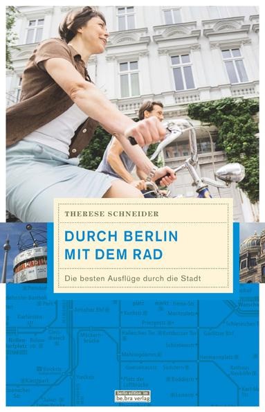 Durch Berlin mit dem Rad - Therese Schneider