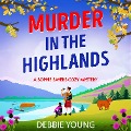 Cover-Bild zum Titel 'Murder in the Highlands' von 'Debbie Young'