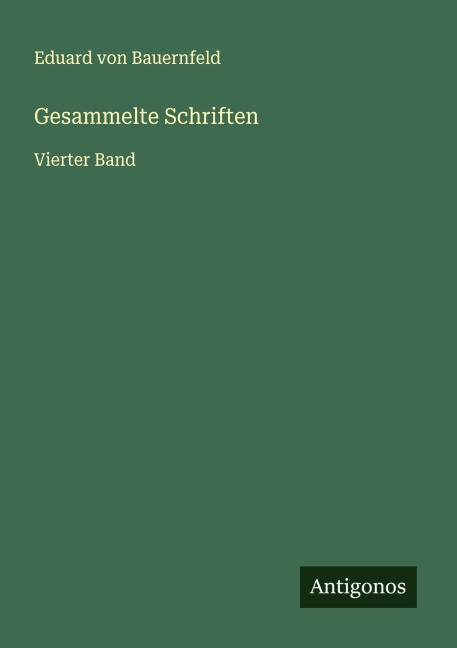 Gesammelte Schriften - Eduard Von Bauernfeld