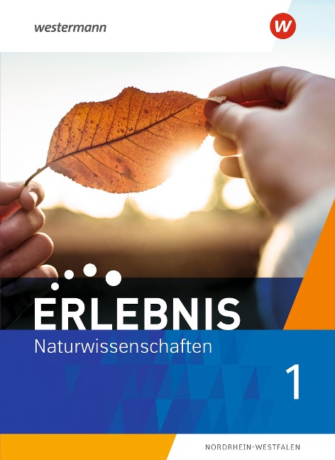 Erlebnis Naturwissenschaften 1. Schülerband. Für Nordrhein-Westfalen - 