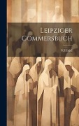 Cover-Bild zum Titel 'Leipziger Commersbuch' von 'K. Hinkel'