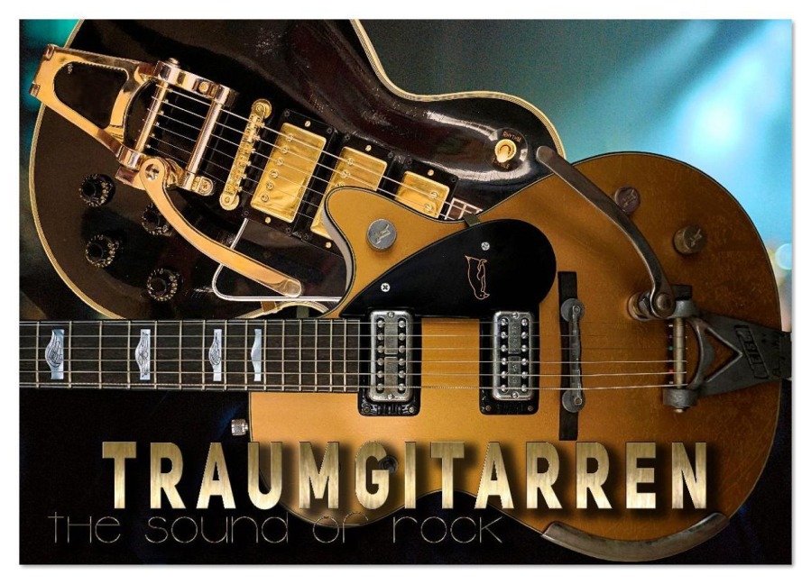 Traumgitarren - the Sound of Rock (Wandkalender 2026 DIN A2 quer), CALVENDO Monatskalender - Renate Utz