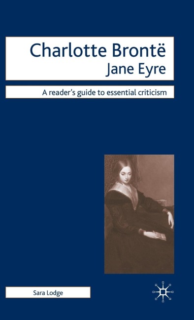 Charlotte Bronte - Jane Eyre - Sara Lodge