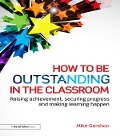 Cover-Bild zum Titel 'How to be Outstanding in the Classroom' von 'Mike Gershon'