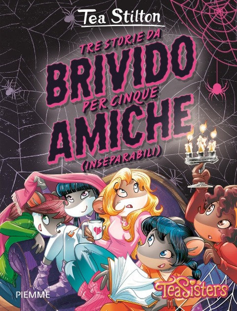 Tre storie da brivido per cinque amiche (inseparabili) - Tea Stilton