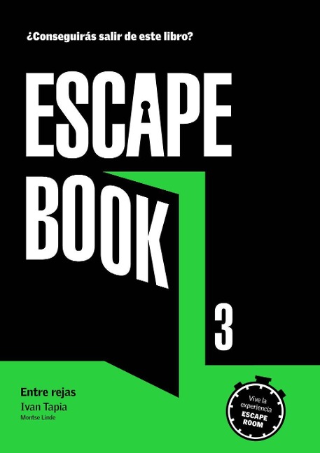 Escape book 3 : entre rejas - Iván Tapia, Montse Linde