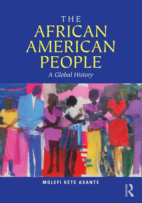 The African American People - Molefi Kete Asante