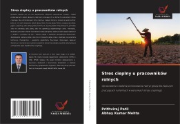 Cover-Bild zum Titel 'Stres cieplny u pracowników rolnych' von 'Prithviraj Patil, Abhay Kumar Mehta'