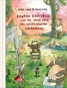 Cover-Bild zum Titel 'Konrad Kröterich und die Suche nach der allerschönsten Umarmung' von 'Oren Lavie'