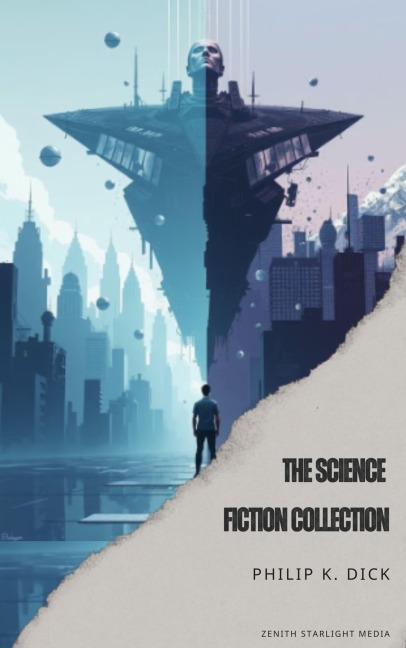 The Science Fiction Collection - Philip K. Dick