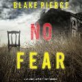 No Fear (A Valerie Law FBI Suspense Thriller¿Book 3) - Blake Pierce