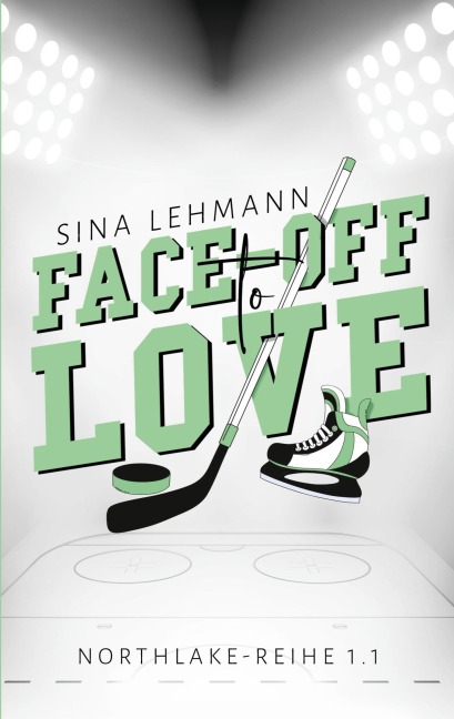 Face-off to Love - Sina Lehmann