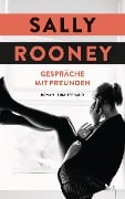 Gespräche mit Freunden - Sally Rooney