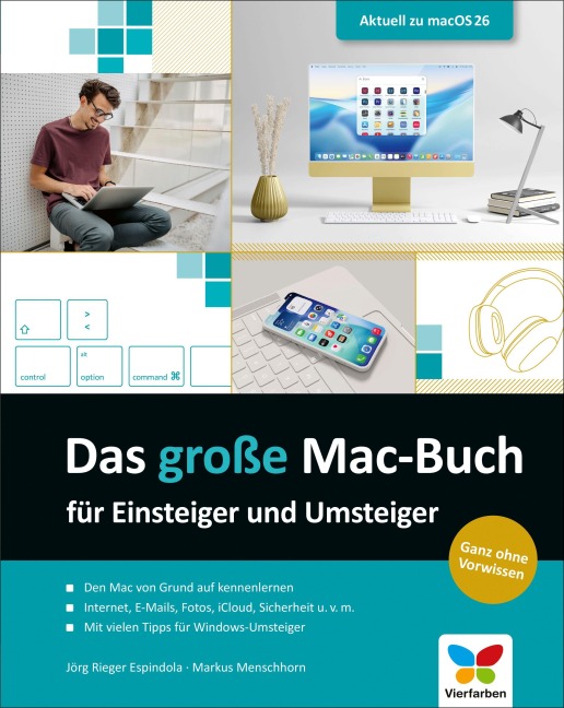 Das große Mac-Buch für Einsteiger und Umsteiger - Jörg Rieger Espindola, Markus Menschhorn