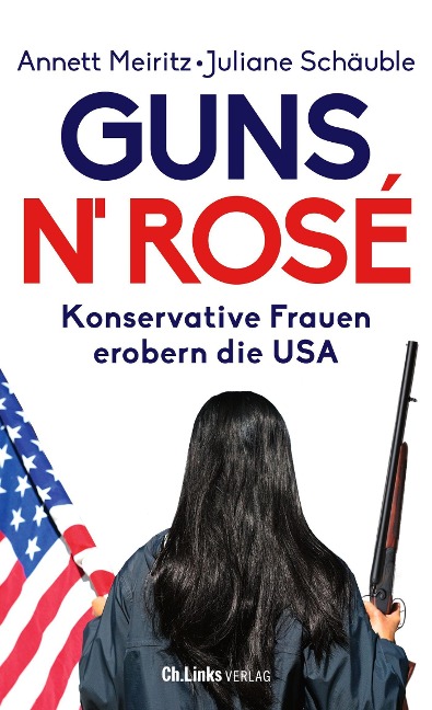 Guns n' Rosé - Annett Meiritz, Juliane Schäuble