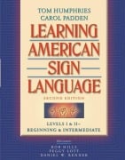 Learning American Sign Language - Tom Humphries, Carol Padden, Robert Hills, Peggy Lott, Daniel Renner