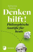 Cover-Bild zum Titel 'Denken hilft!' von 'Katharina Ceming'