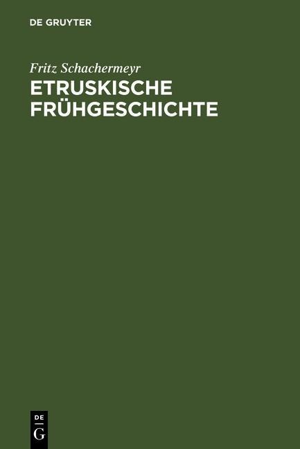 Etruskische Frühgeschichte - Fritz Schachermeyr