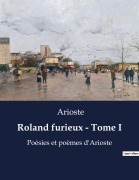 Cover-Bild zum Titel 'Roland furieux - Tome I' von 'Arioste'