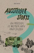 Cover-Bild zum Titel 'Aussteiger Storys' von 'Christian Siry'