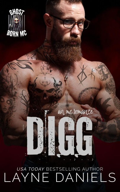 Digg (Ghost Born MC, #4) - Layne Daniels